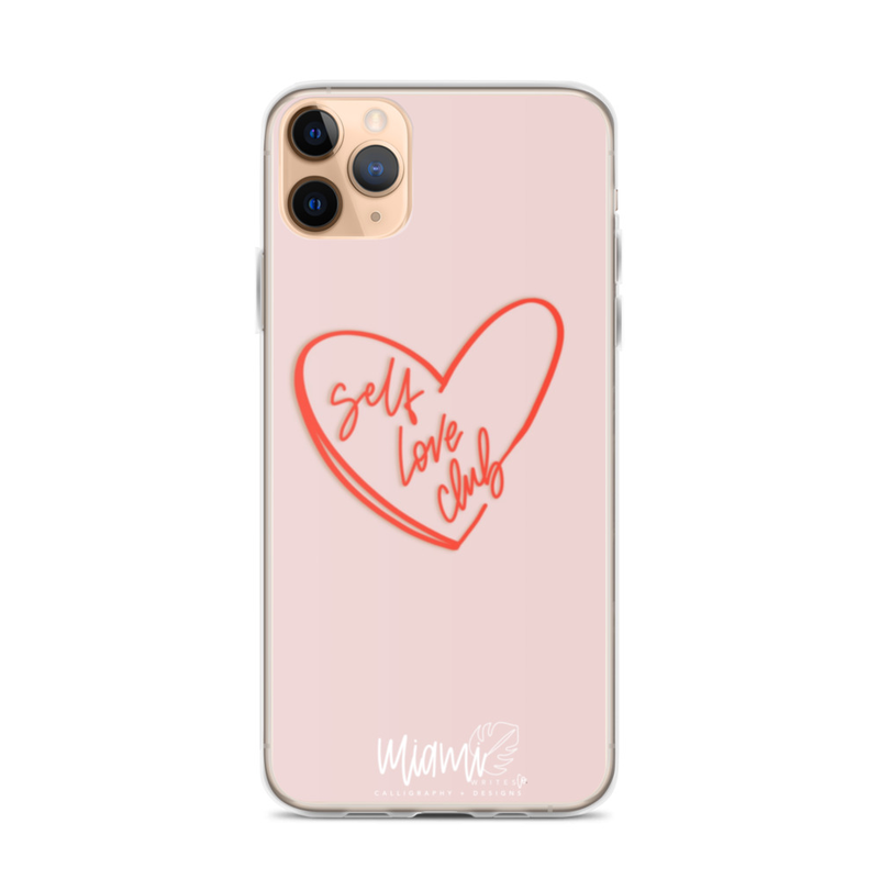 SELF LOVE CLUB IPHONE CASE ( 2021 DESIGN )