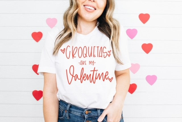 CROQUETAS ARE MY VALENTINE TEE